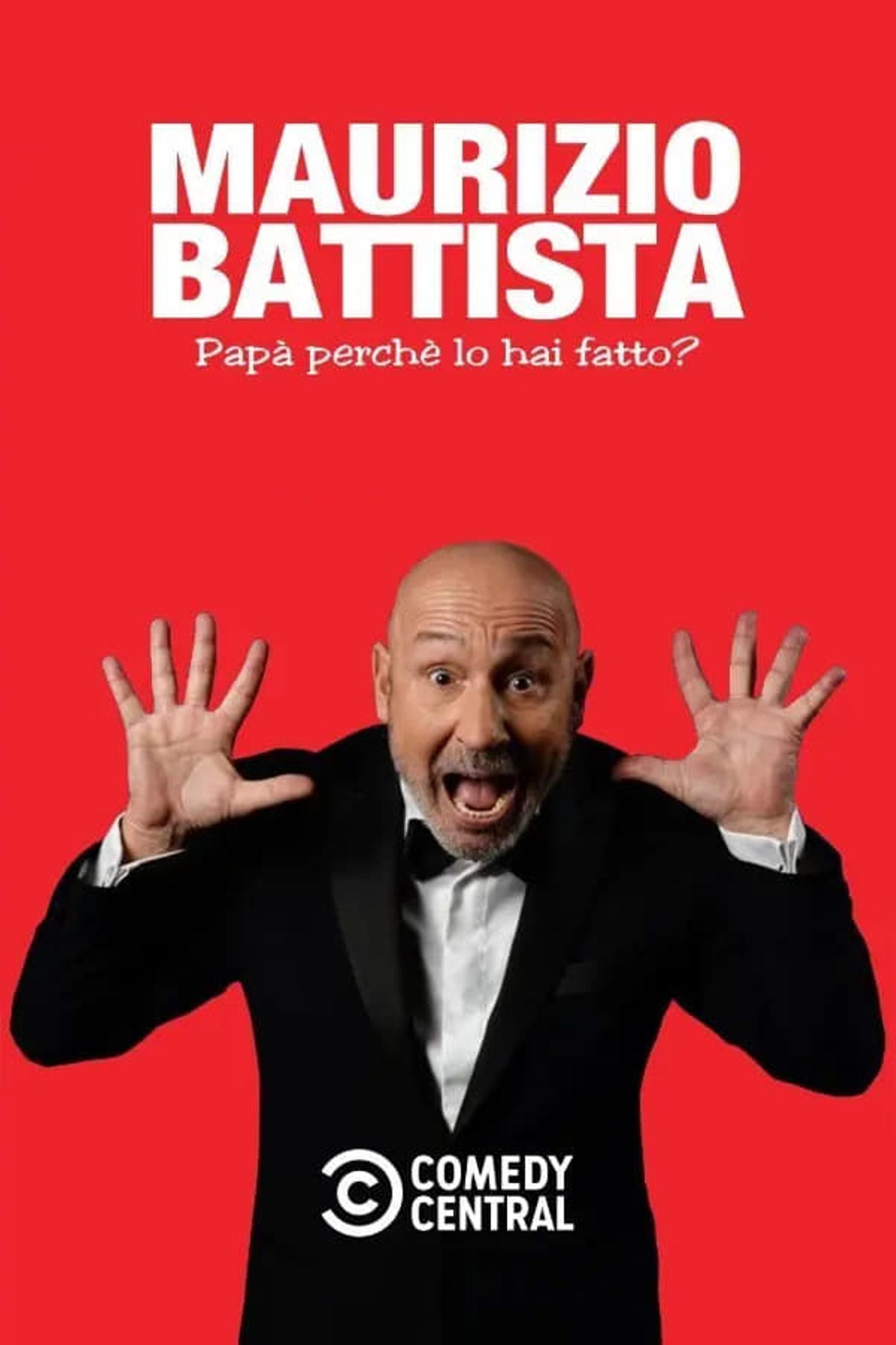 Maurizio Battista: Papà, perché lo hai fatto?