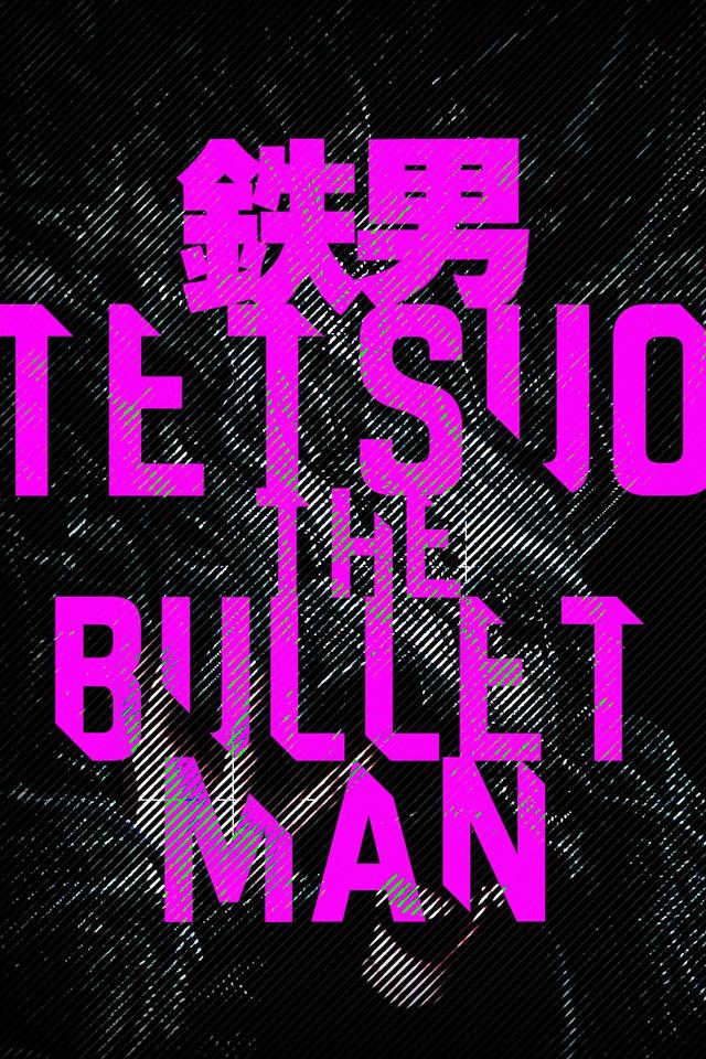 Tetsuo: The Bullet Man