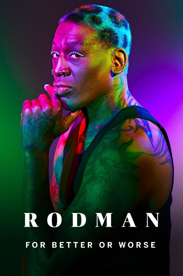 Rodman: For Better or Worse