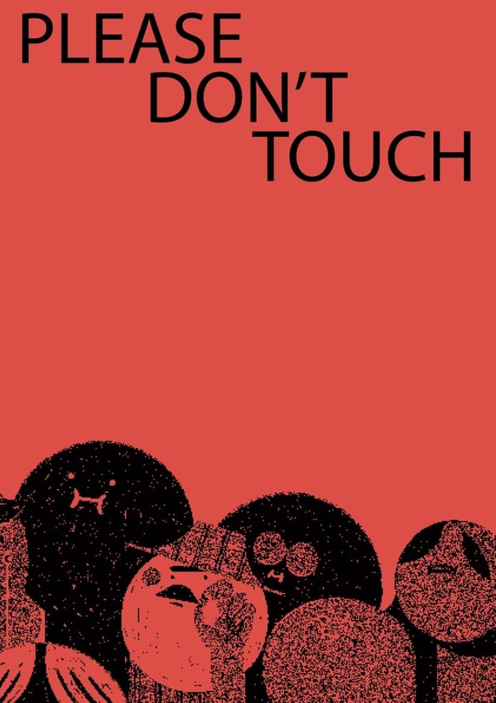 Please Don't Touch