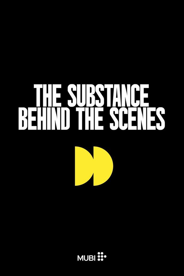 The Substance: Behind the Scenes