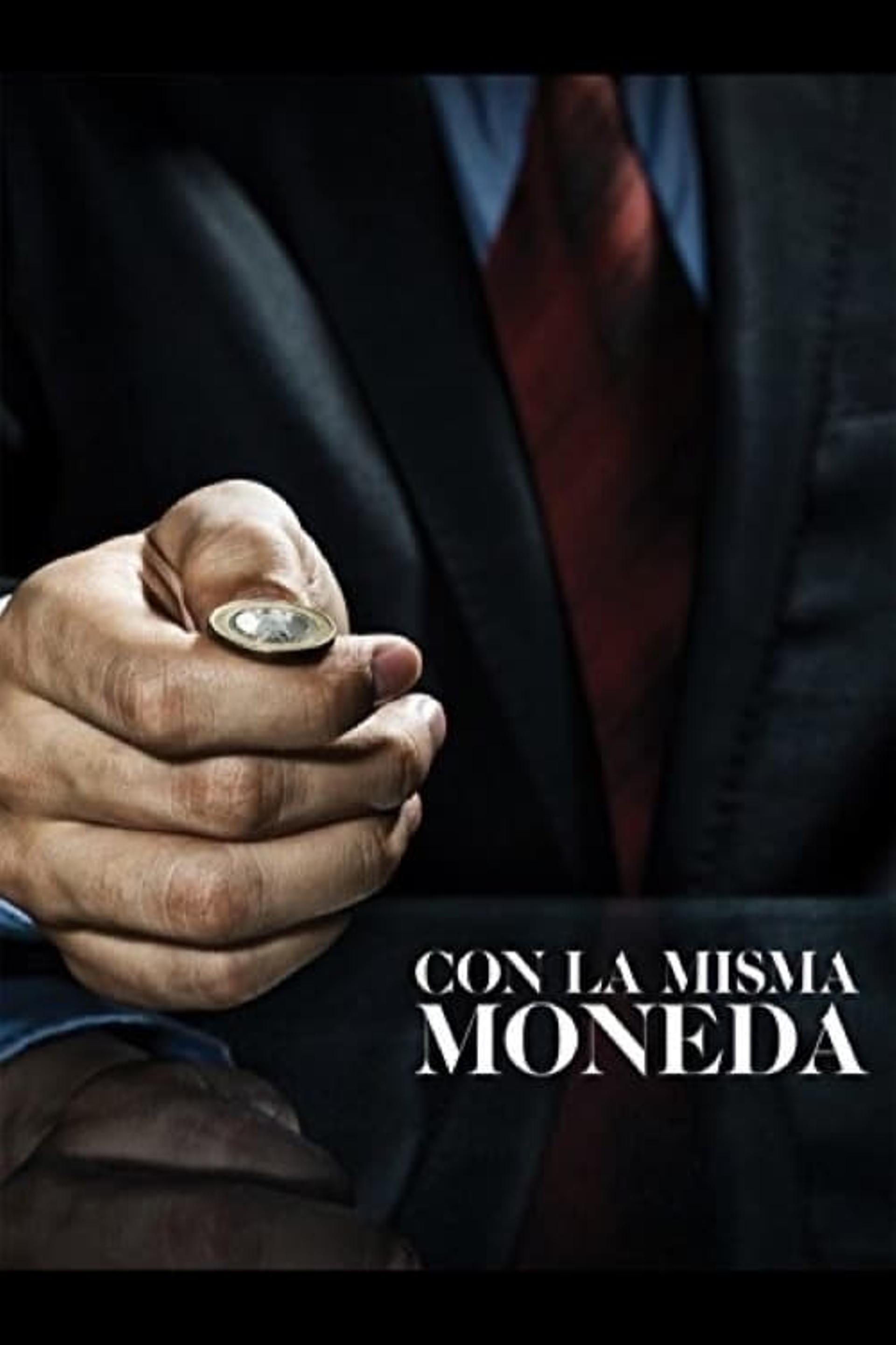 Con la misma moneda