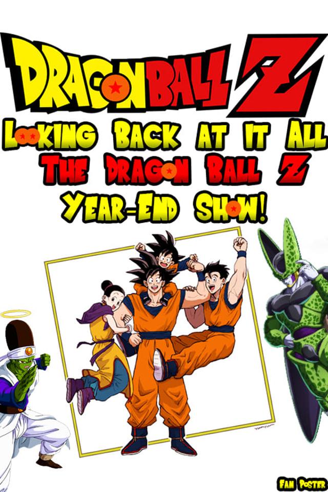 Looking Back at it All: The Dragon Ball Z Year-End Show!