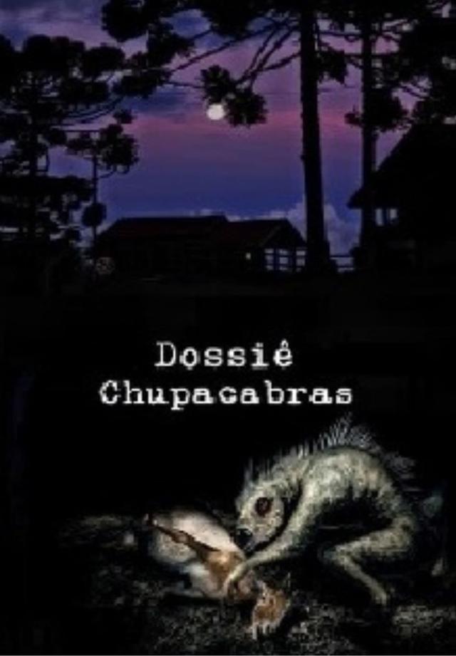 Dossiê Chupacabras