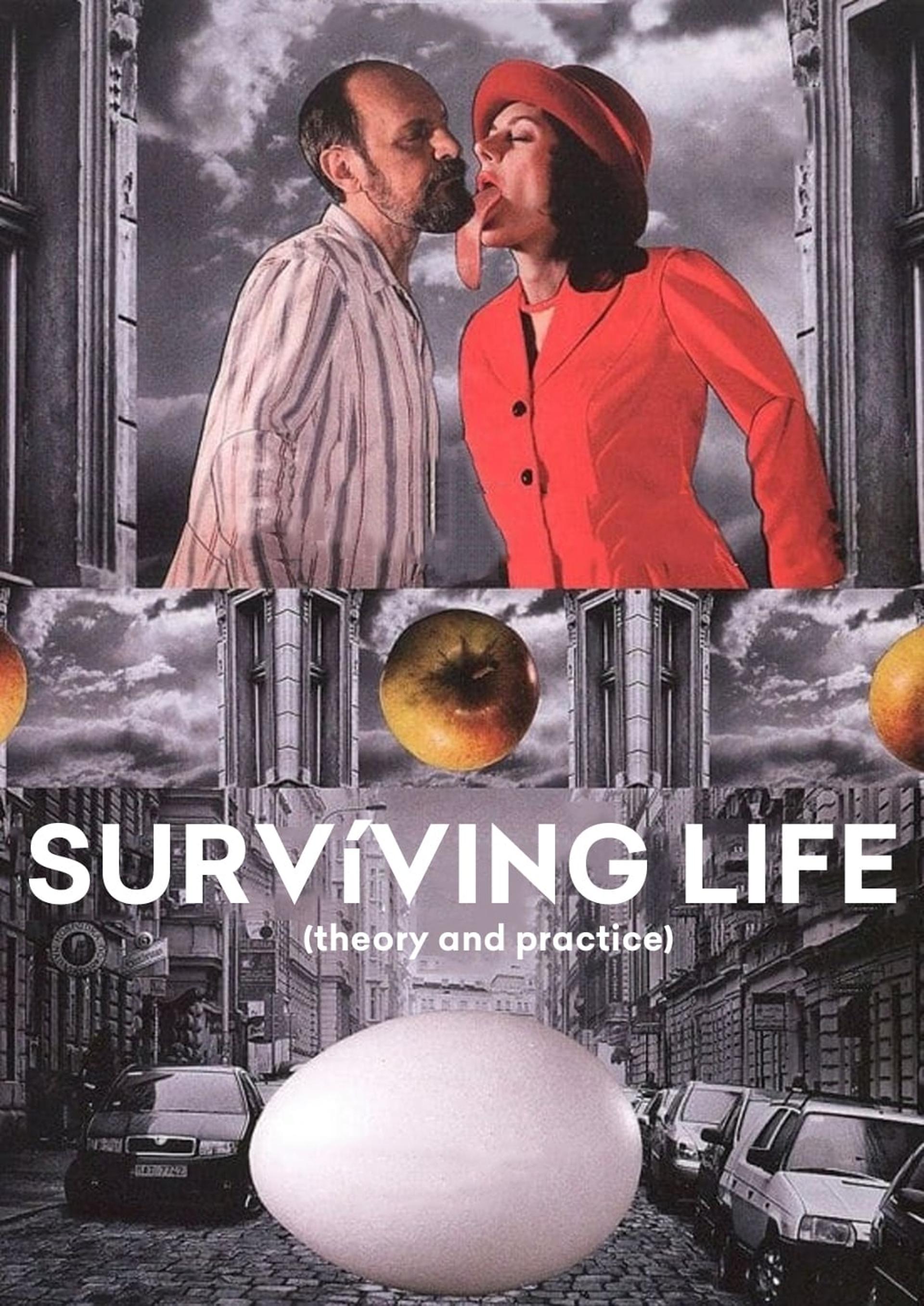 Surviving Life (Theory and Practice)