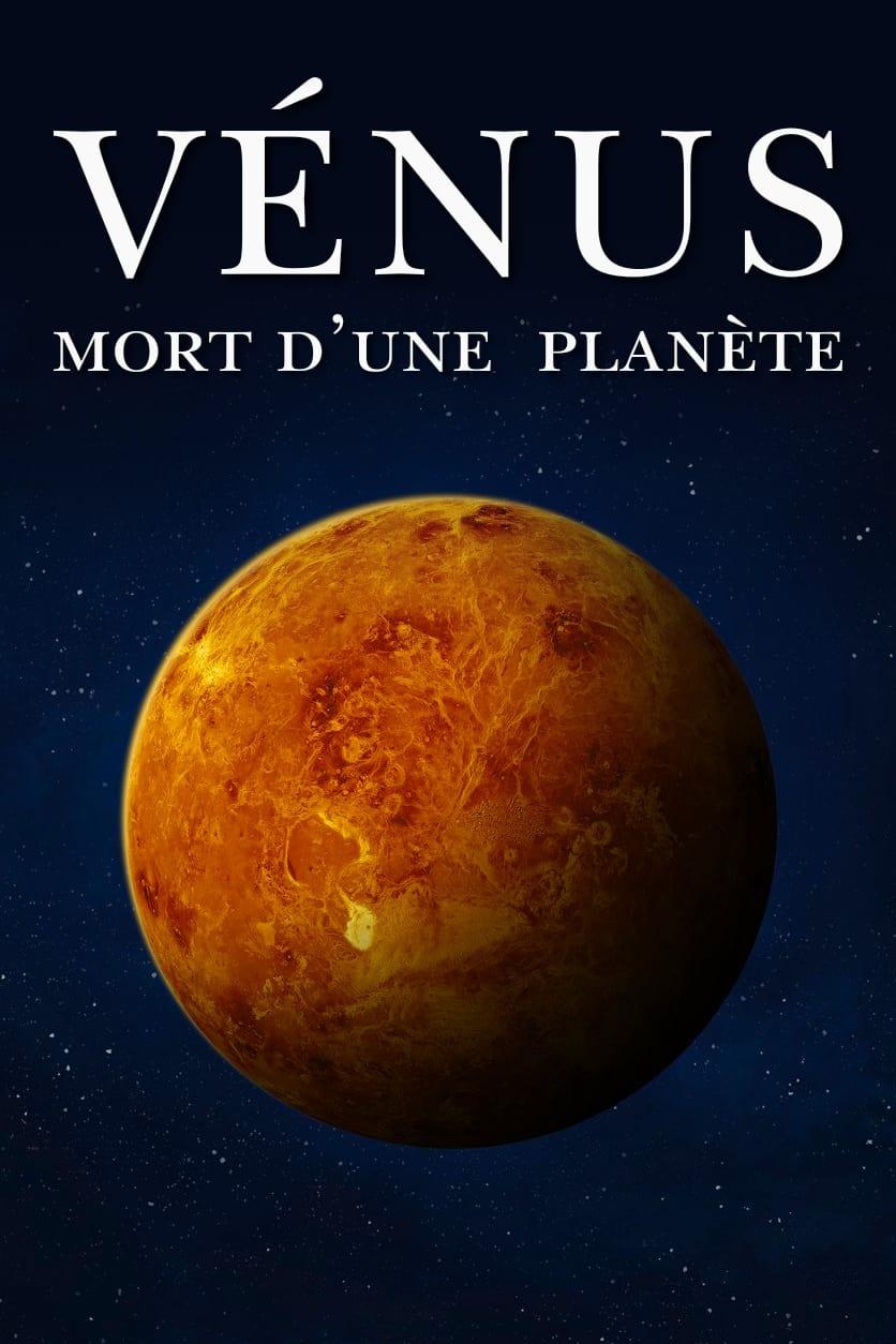 Venus: Death of a Planet