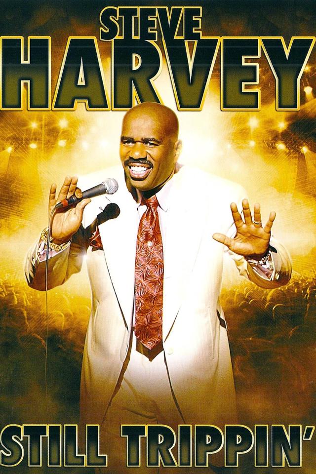 Steve Harvey: Still Trippin'