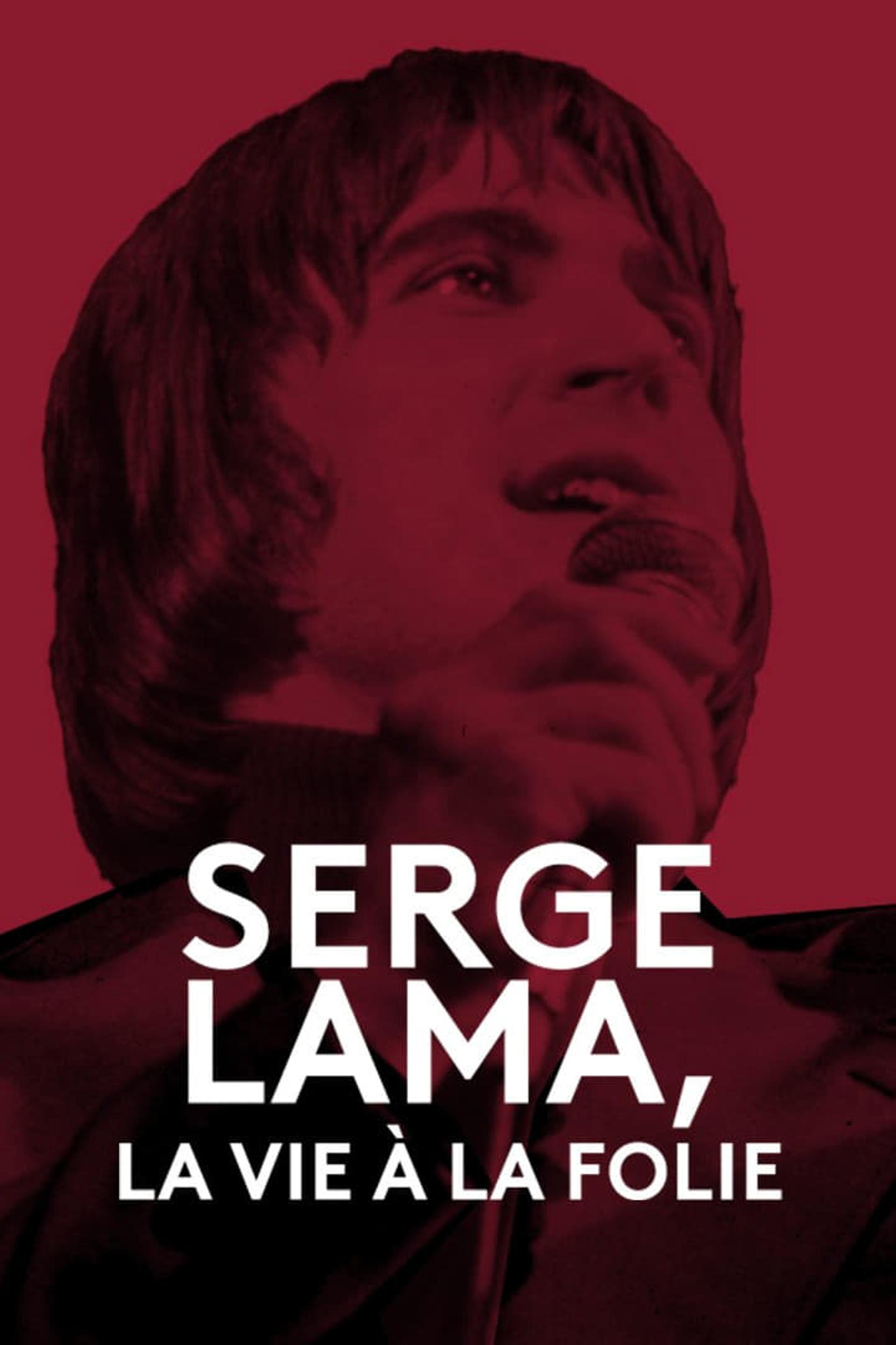 Serge Lama, la vie à la folie