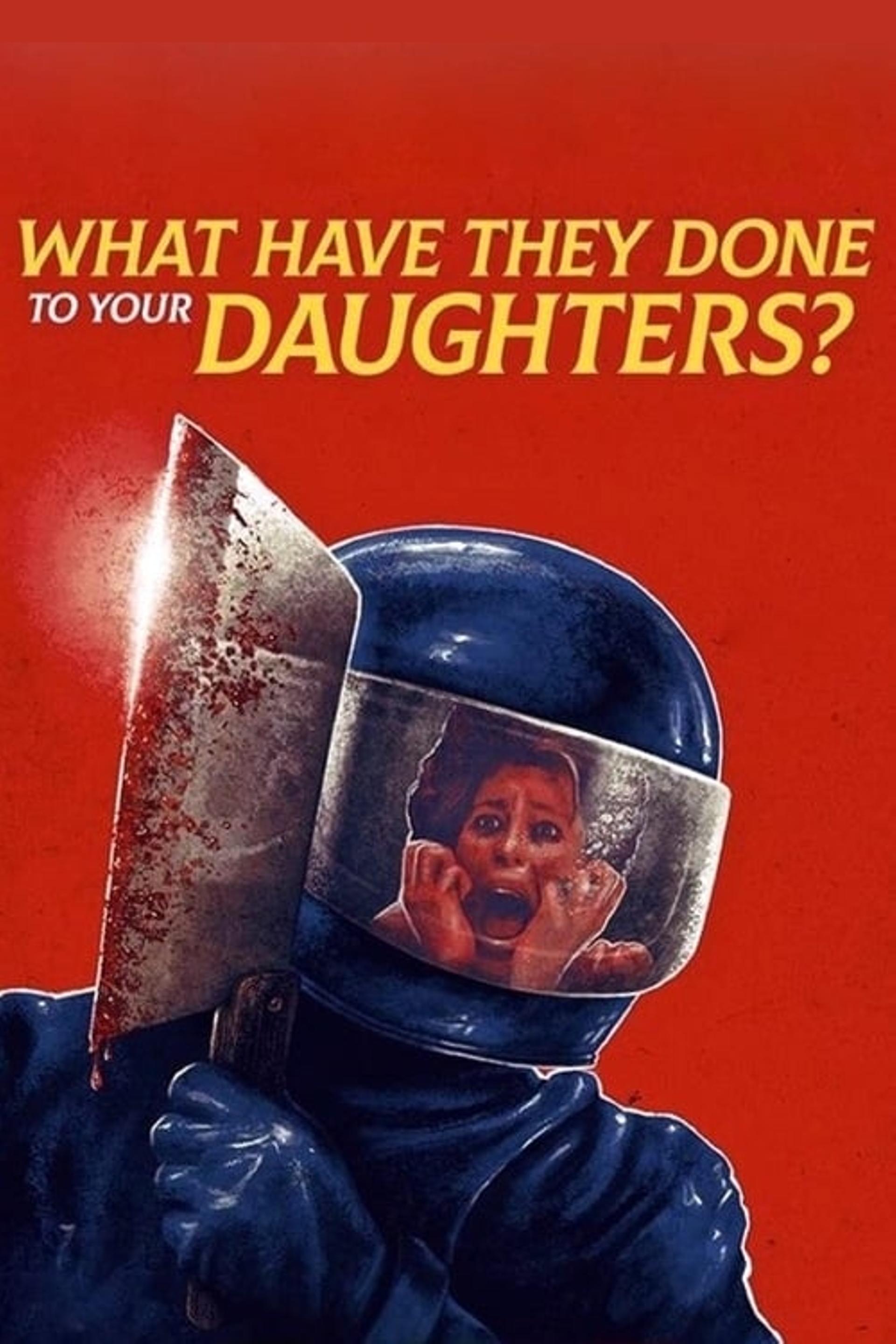 What Have They Done to Your Daughters?