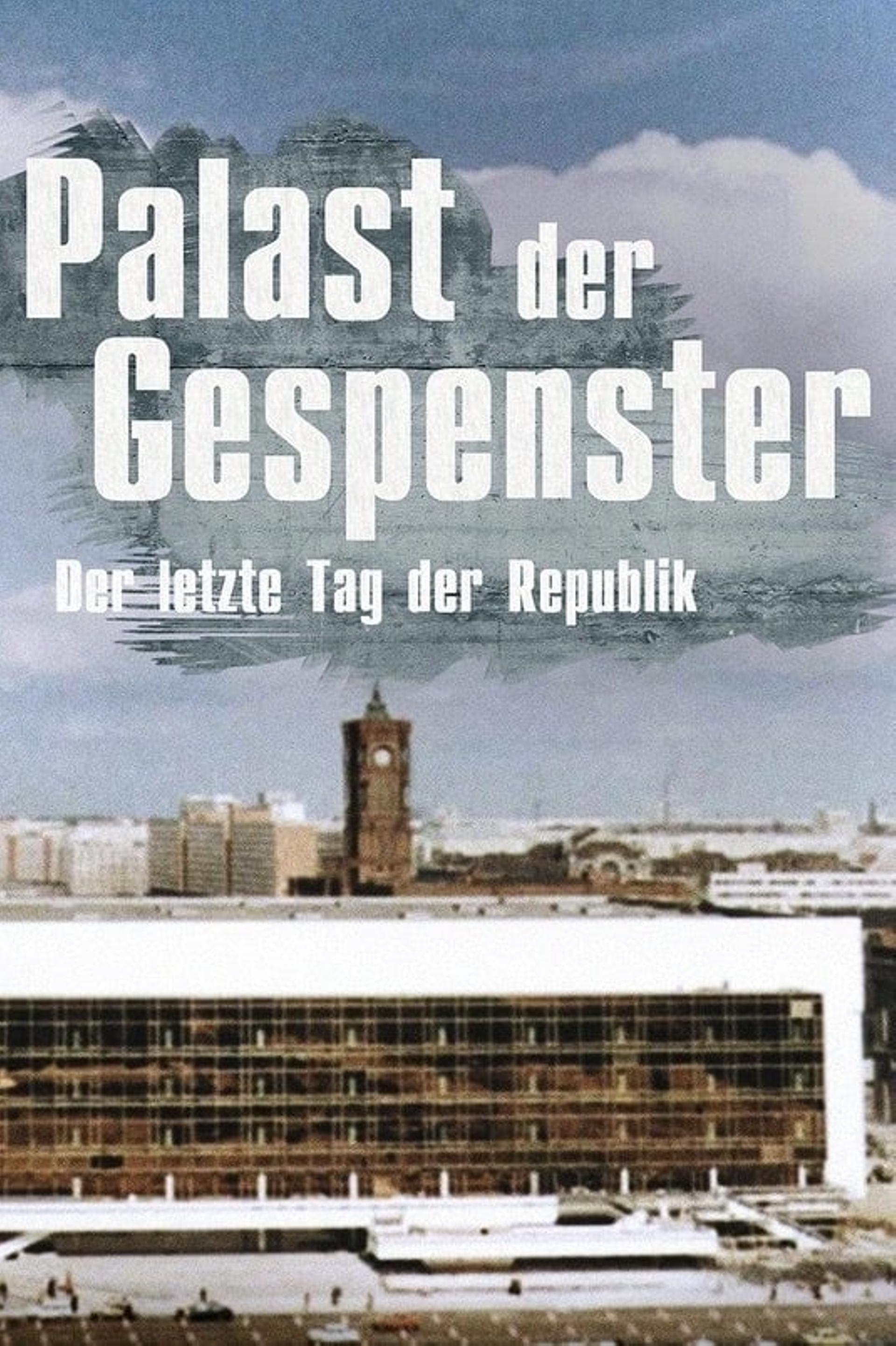 Palace of Ghosts: The Last Anniversary of the GDR