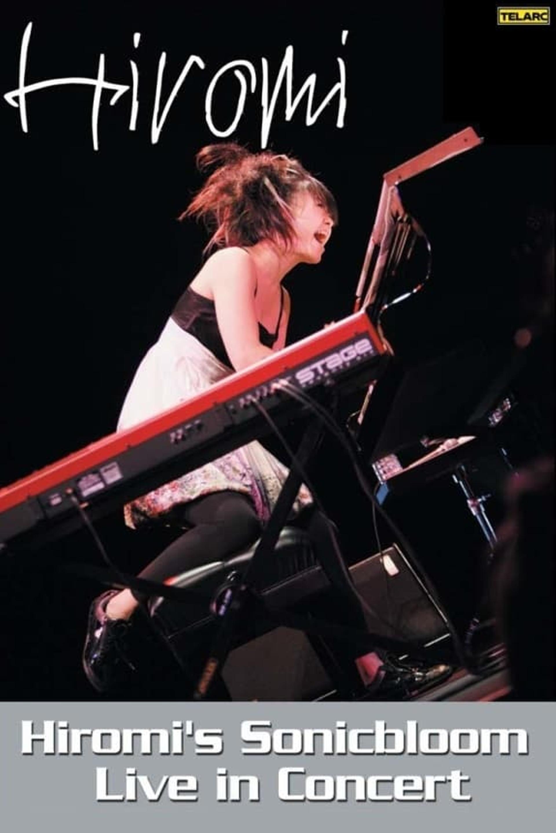 Hiromi's Sonicbloom: Live in Concert