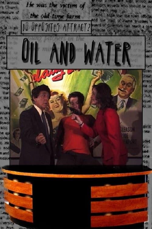 Oil & Water