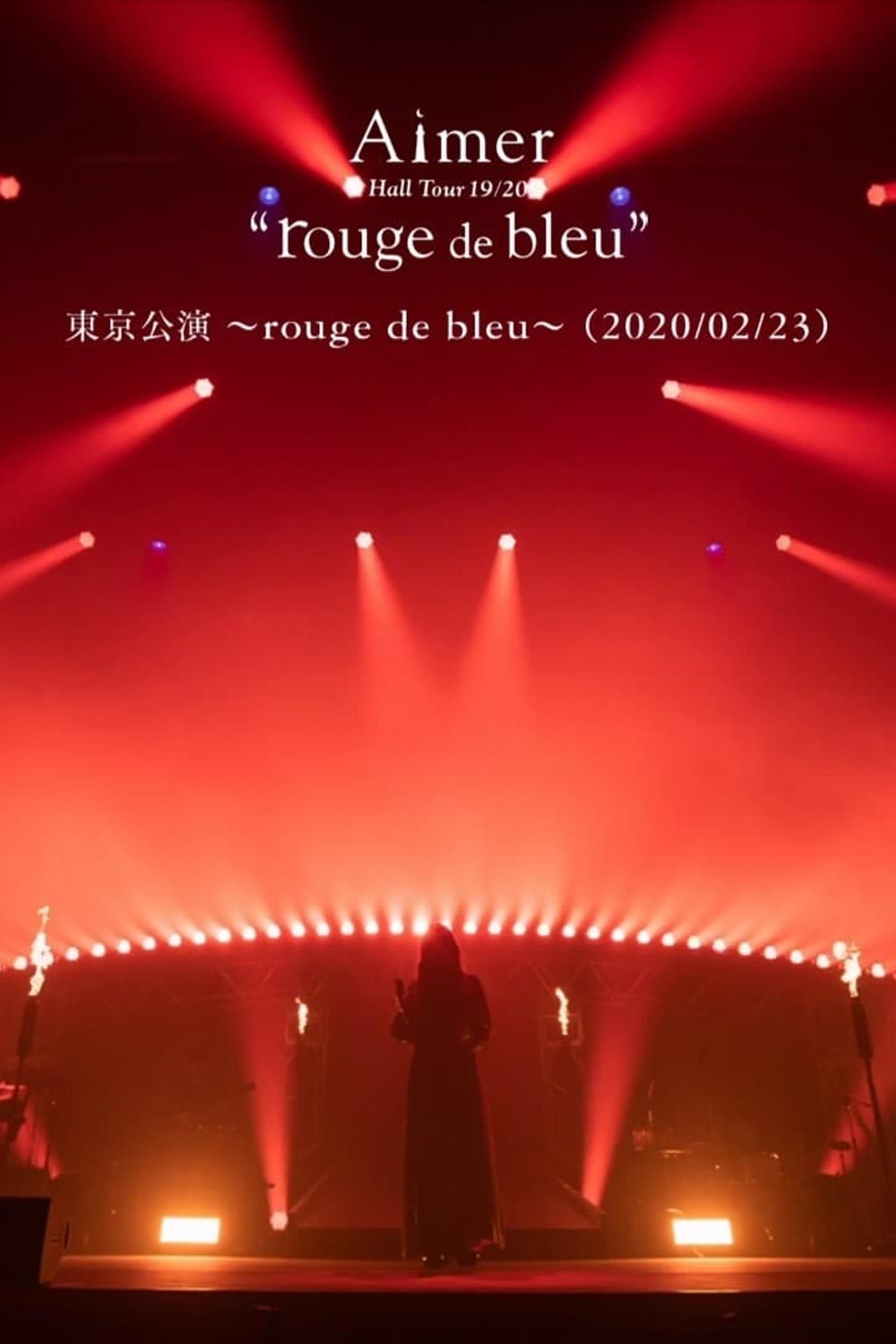 Aimer Hall Tour 19/20 “rouge de bleu” 東京公演 ～rouge de bleu～