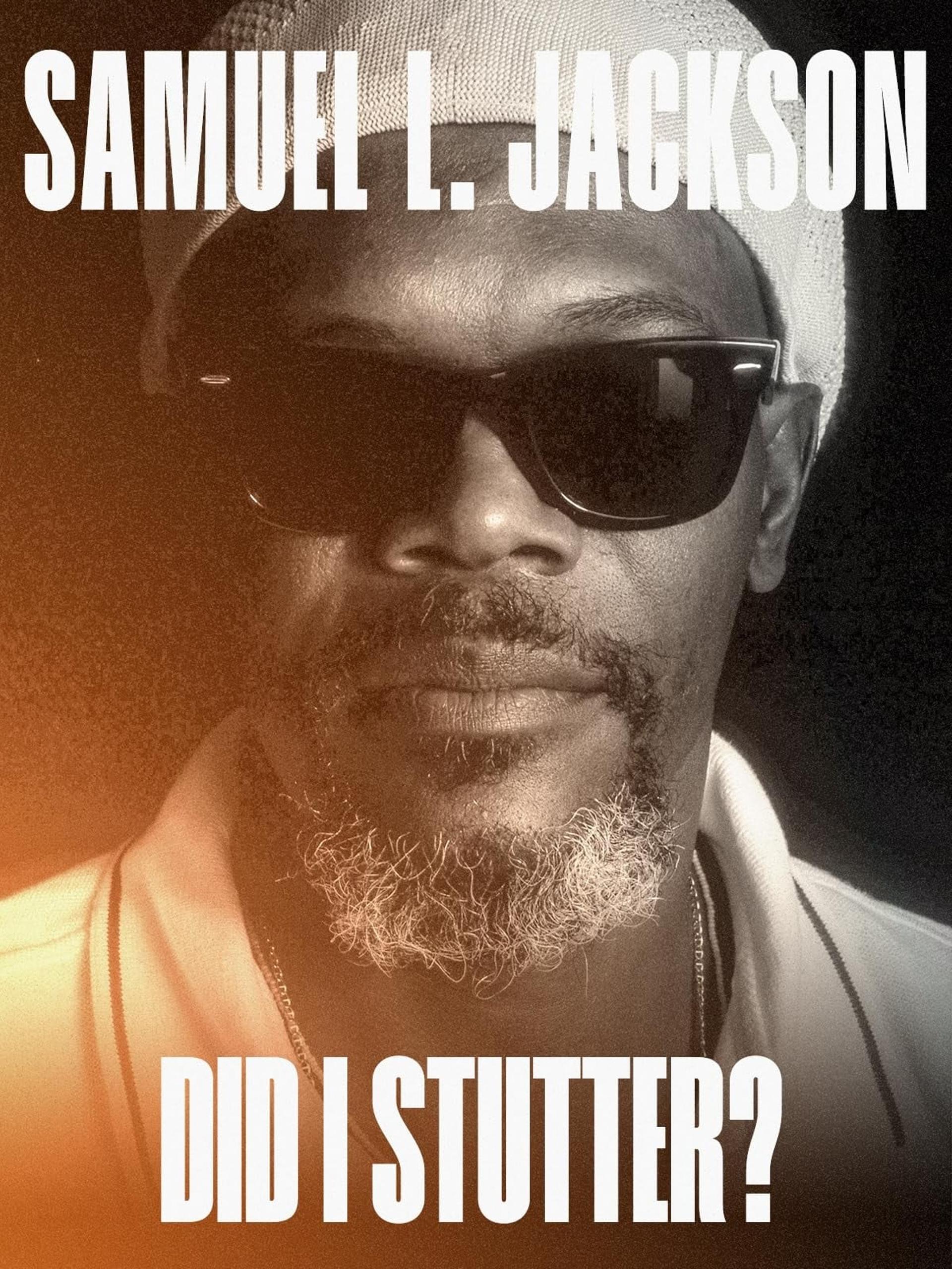 Samuel L. Jackson: Did I Stutter?