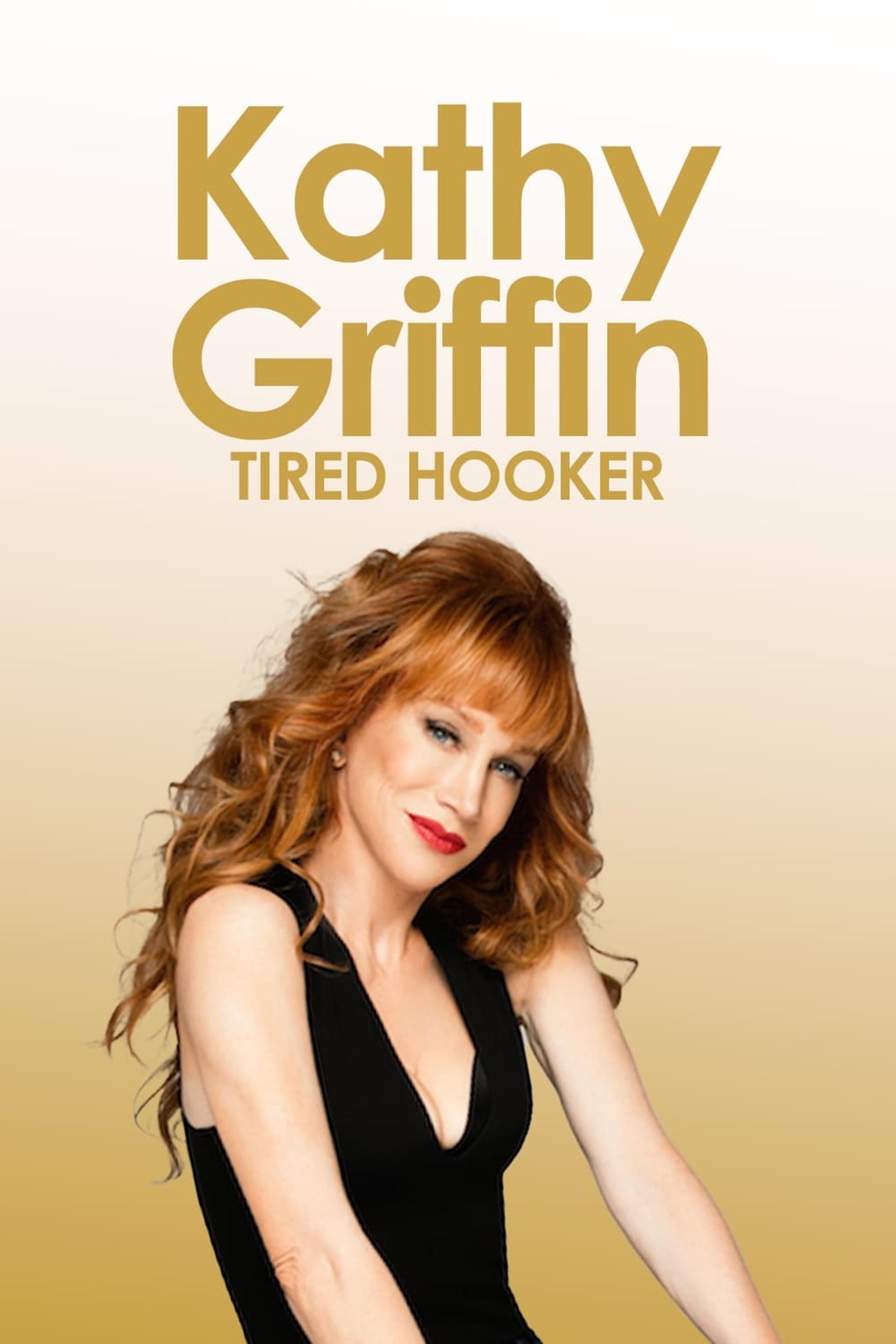 Kathy Griffin: Tired Hooker