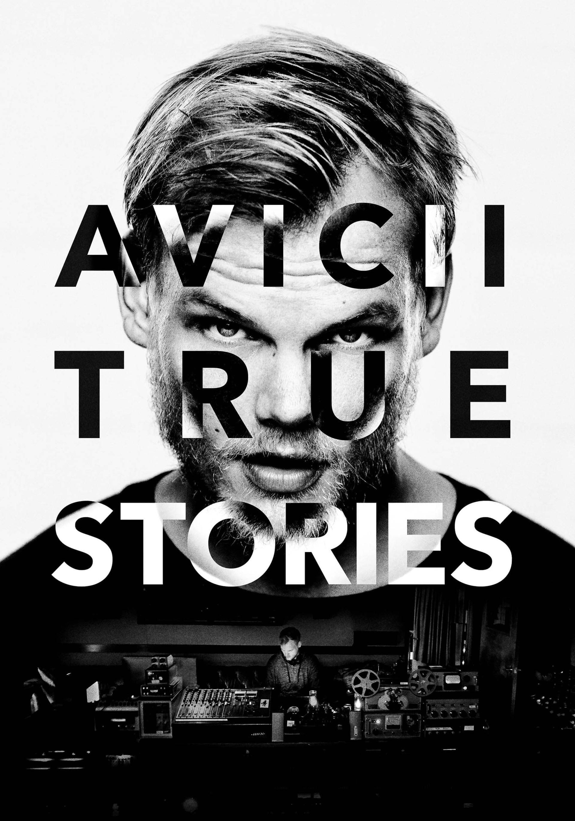 Avicii: True Stories