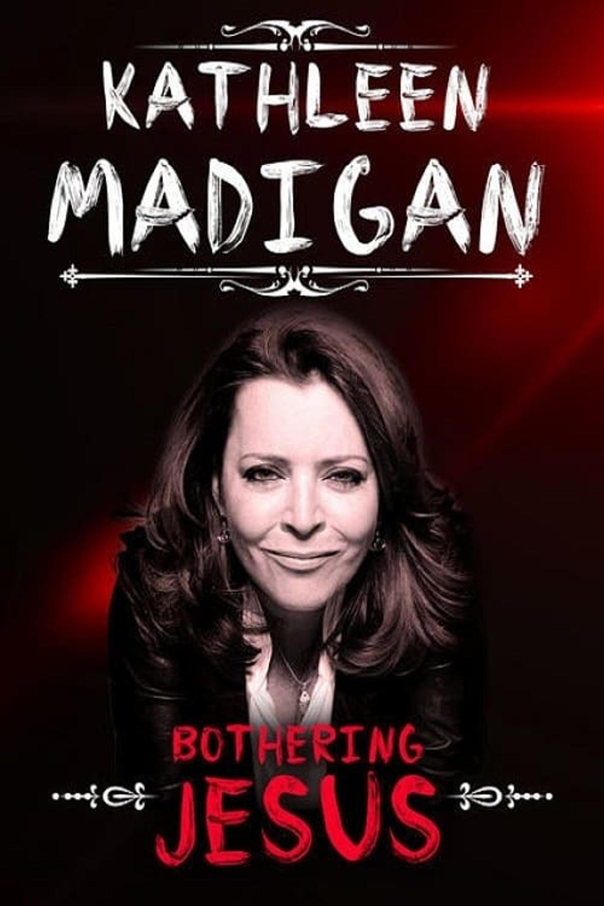 Kathleen Madigan: Bothering Jesus