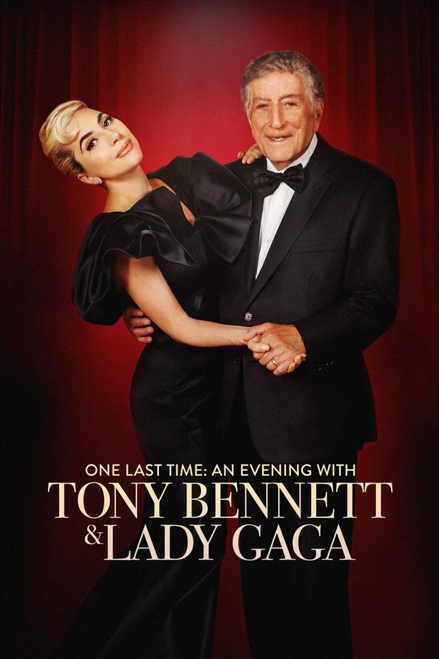 One Last Time: An Evening with Tony Bennett and Lady Gaga