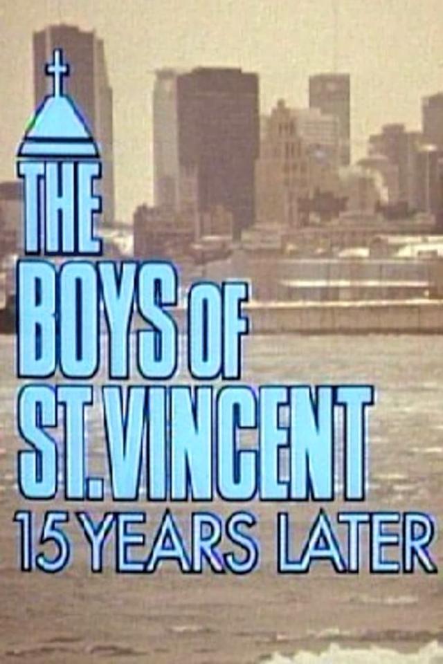 The Boys of St. Vincent: 15 Years Later