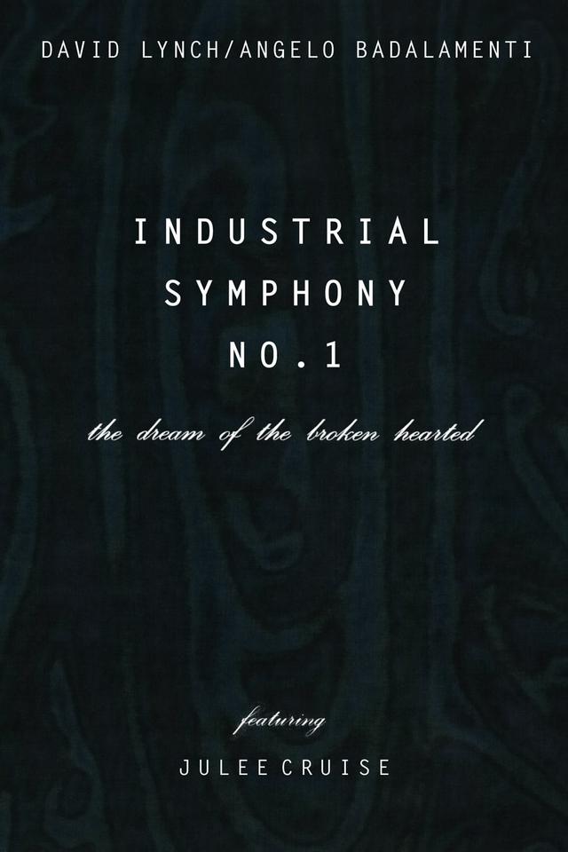 Industrial Symphony No. 1: The Dream of the Brokenhearted