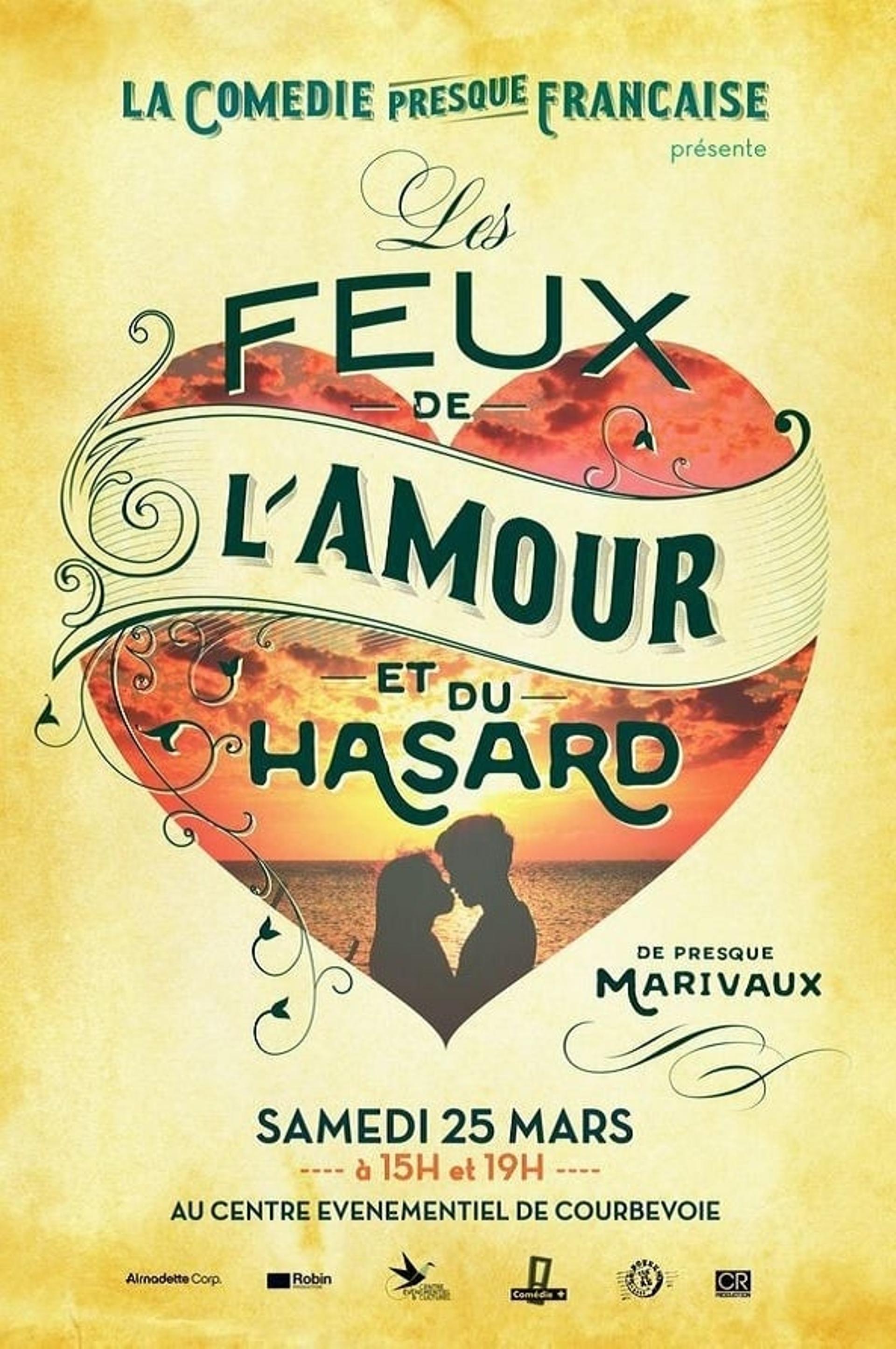 La Comédie presque française : Les Feux de l'amour et du hasard