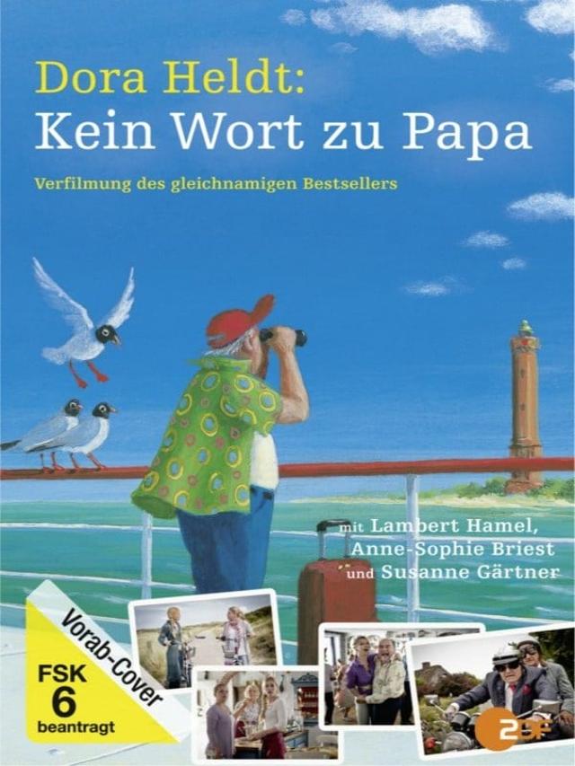 Dora Heldt: Kein Wort zu Papa