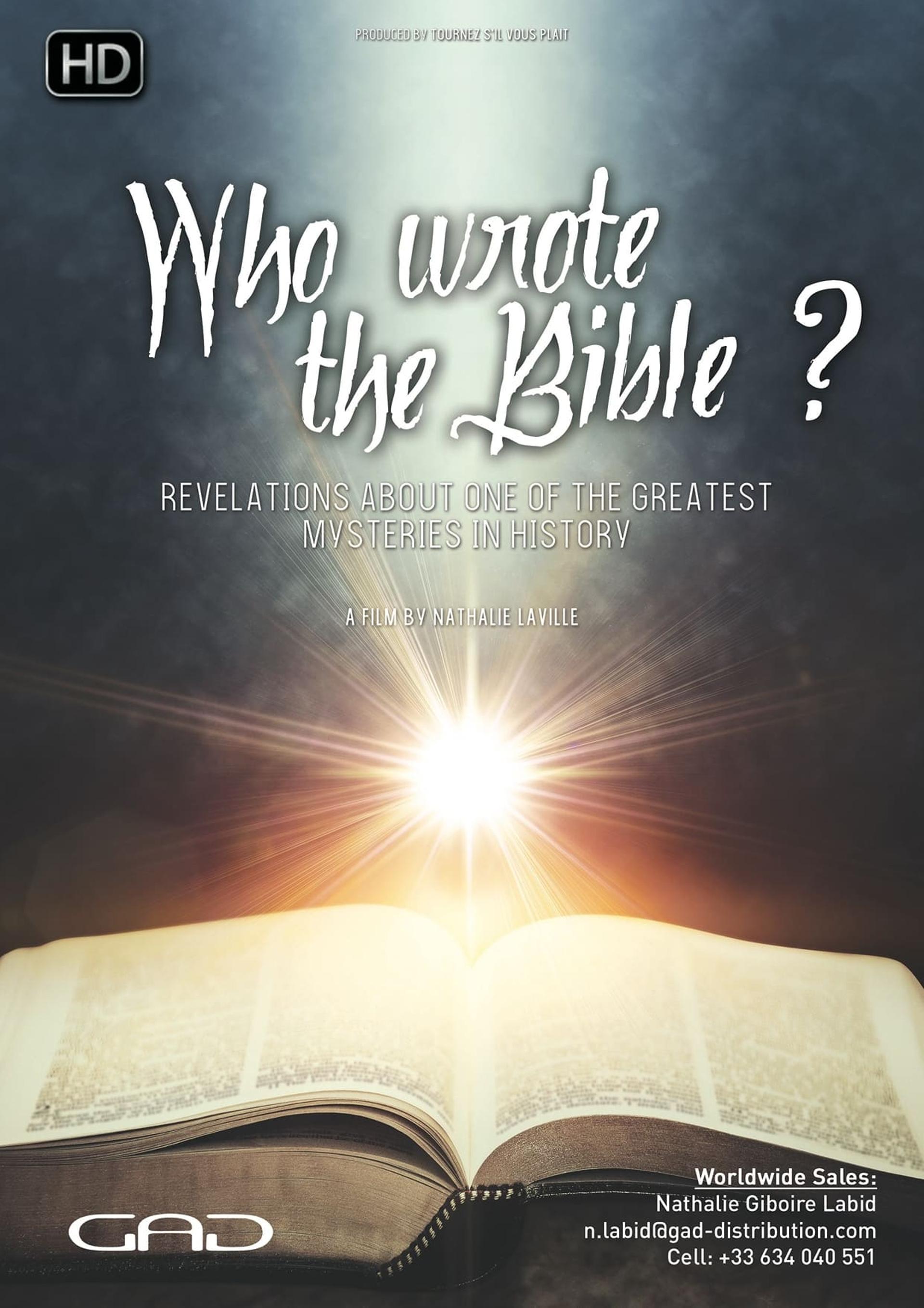 Who Wrote The Bible? Revelations About One of the Greatest Mysteries In History