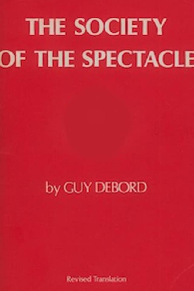 The Society of the Spectacle