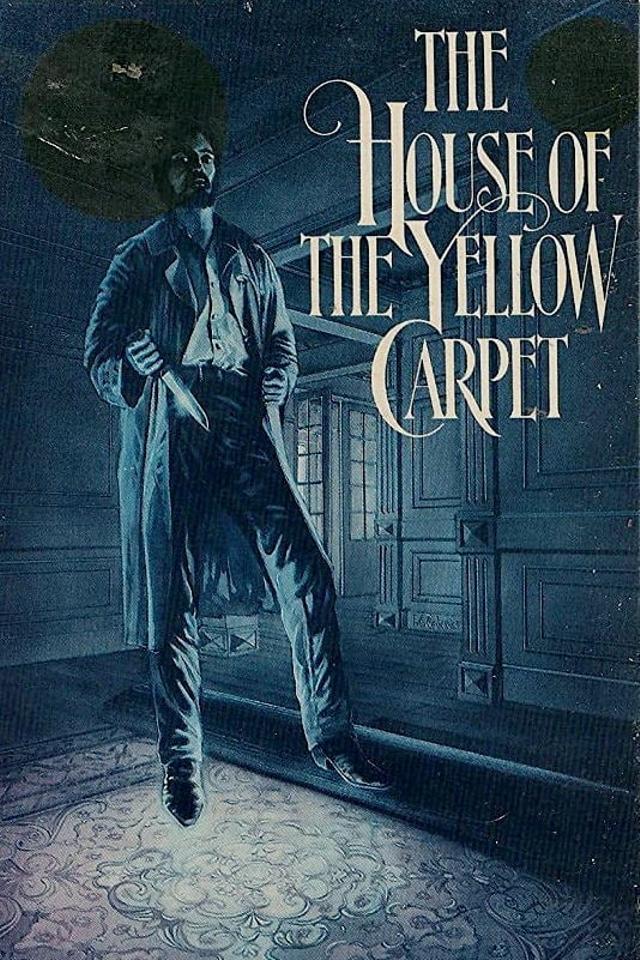 The House of the Yellow Carpet