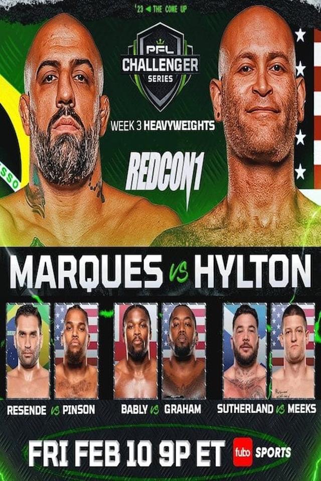 PFL 2023 Challenger Series: Week 3/Heavyweights - Marques vs. Hylton